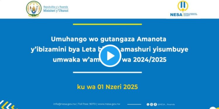 NESA: Link wakoresha ukurikira umuhango wo gutangaza amanota y’abanyeshuri bakoze S6 2024-2025